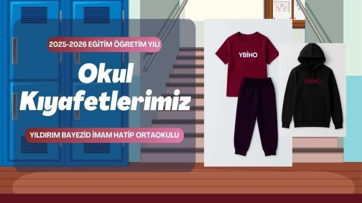 2025-2026 Eğitim Öğretim Yılı Okul Kıyafetleri